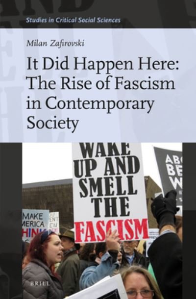 Cover for Milan Zafirovski · It Did Happen Here : the Rise of Fascism in Contemporary Society (Book) (2023)