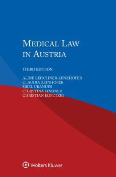 Cover for Aline Leischner-Lenzhofer · Medical Law in Austria (Paperback Book) [3 New edition] (2018)
