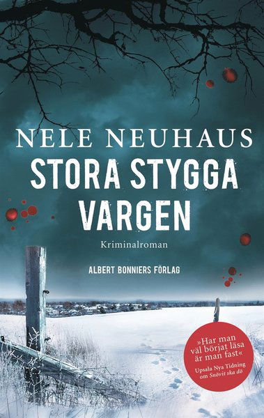 Bodenstein & Kirchhoff: Stora stygga vargen - Nele Neuhaus - Bøger - Albert Bonniers Förlag - 9789100173340 - 1. september 2017