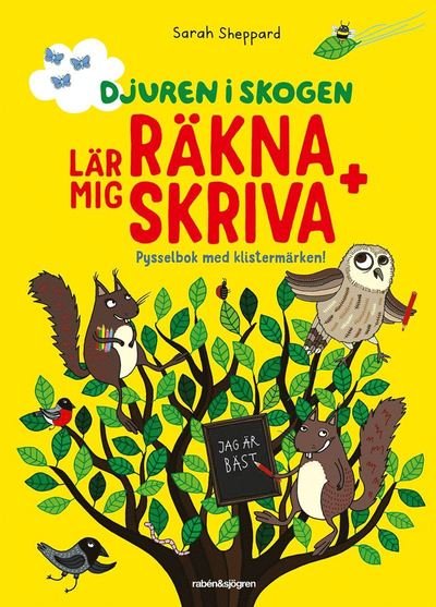 Cover for Sarah Sheppard · Djuren i skogen: Djuren i skogen lär mig räkna + skriva (Book) (2021)