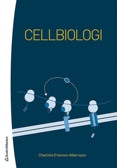 Cellbiologi - Charlotte Erlanson-Albertsson - Books - Studentlitteratur AB - 9789144072340 - March 22, 2013