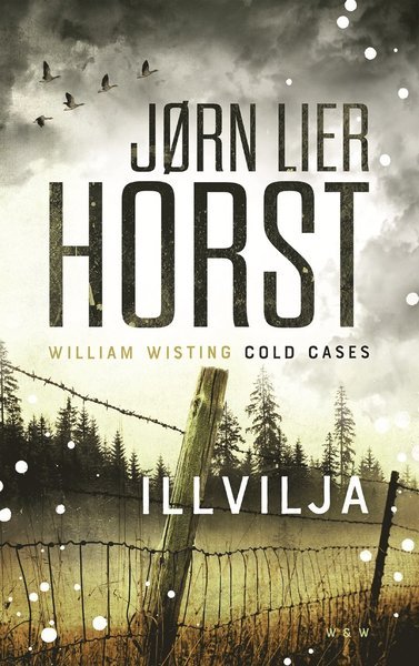 Cover for Jørn Lier Horst · William Wisting - Cold Cases: Illvilja (Innbunden bok) (2020)