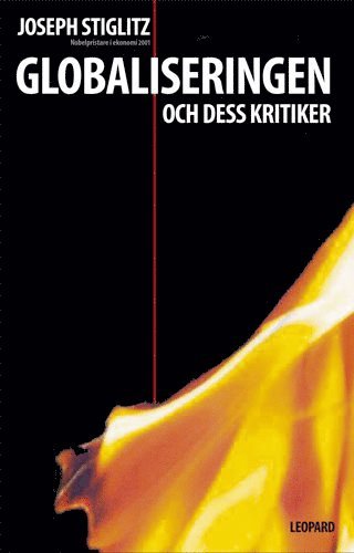 Cover for Joseph E. Stiglitz · Globaliseringen och dess kritiker (Innbunden bok) (2003)