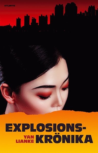 Cover for Yan Lianke · Explosionskrönika (Innbunden bok) (2019)