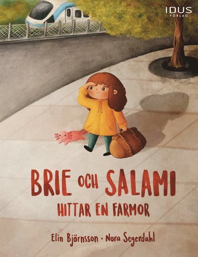 Cover for Elin Björnsson · Brie och Salami hittar en farmor (Bound Book) (2022)