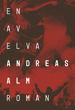 Cover for Andreas Alm · En av elva (Hardcover Book) (2022)