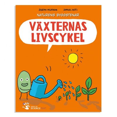 Naturens byggstenar: Växternas livscykel - Joseph Midthun - Książki - Hands-On Science Text - 9789186917340 - 2 września 2016