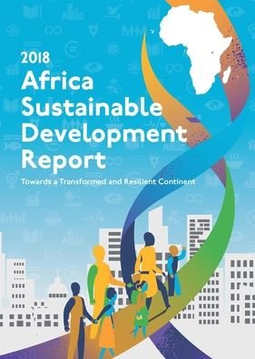 Cover for United Nations: Economic Commission for Africa · Africa sustainable development report 2018: towards a transformed and resilient continent (Paperback Book) (2019)
