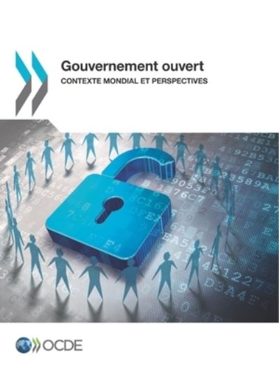 Gouvernement ouvert - Oecd - Boeken - Organization for Economic Co-operation a - 9789264284340 - 13 december 2017