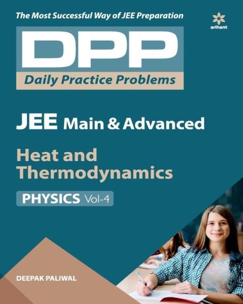 Cover for Deepak Paliwal · Daily Practice Problems (Dpp) for Jee Main &amp; Advanced - Heat &amp; Thermodynamics Physics 2020 (Paperback Book) (2019)