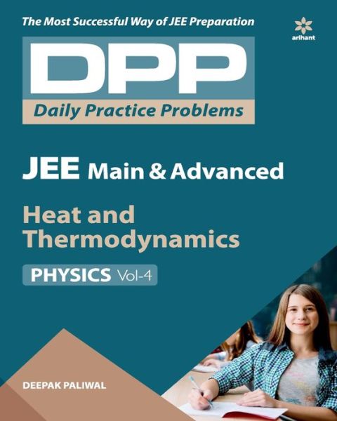 Daily Practice Problems (Dpp) for Jee Main & Advanced - Heat & Thermodynamics Physics 2020 - Deepak Paliwal - Books - Arihant Publishers - 9789313193340 - May 4, 2019