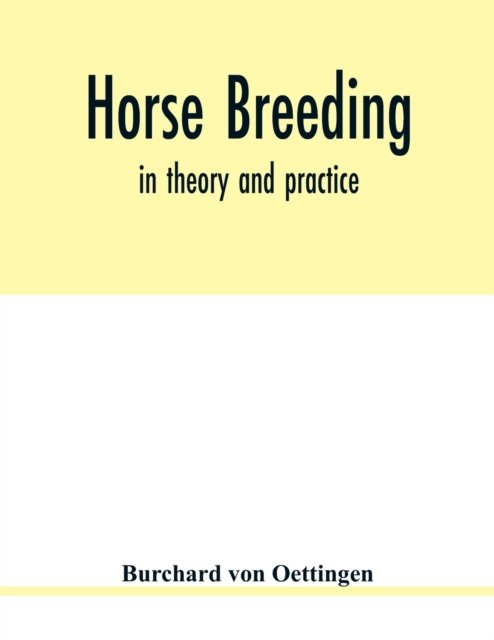 Cover for Burchard von Oettingen · Horse breeding (Pocketbok) (2020)