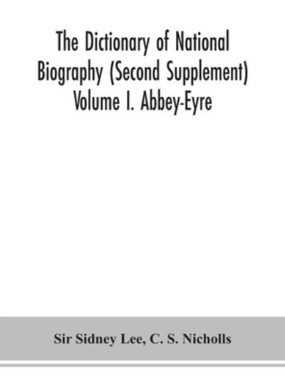 Cover for Sir Sidney Lee · The dictionary of national biography (Second Supplement) Volume I. Abbey-Eyre (Hardcover bog) (2020)