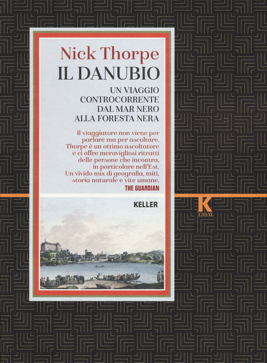 Cover for Nick Thorpe · Il Danubio. Un Viaggio Controcorrente Dal Mar Nero Alla Foresta Nera (Book)