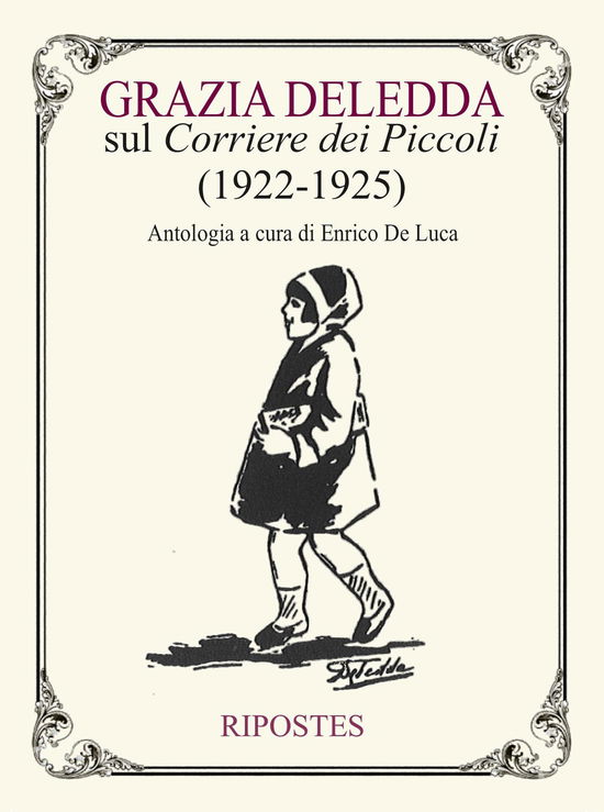 Cover for Grazia Deledda · Grazia Deledda Sul Corriere Dei Piccoli (1922-1925) (Book)