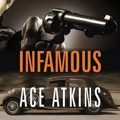 Infamous - Ace Atkins - Muzyka - TANTOR AUDIO - 9798200112340 - 26 kwietnia 2010