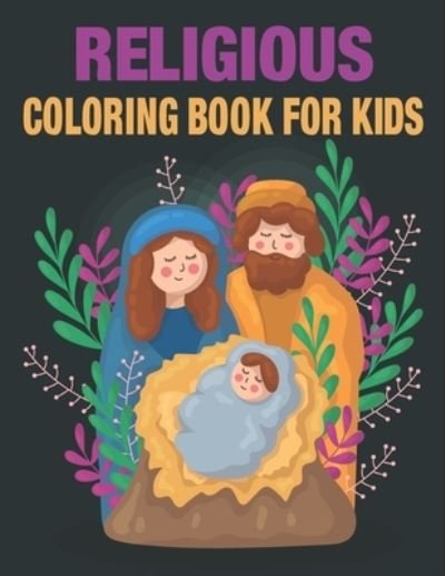 Religious Coloring Book for kids: A Christmas Bible Coloring Book - Rr Publications - Bøker - Independently Published - 9798489779340 - 4. oktober 2021
