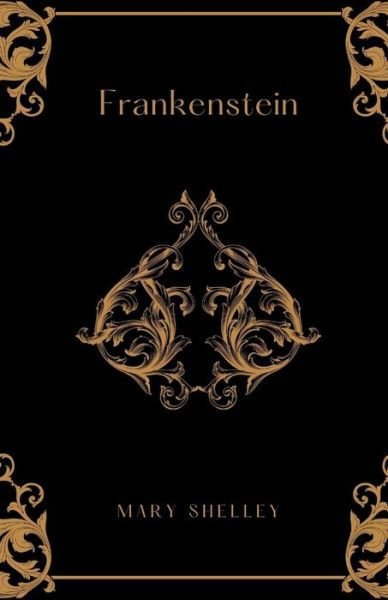 Frankenstein - Mary Shelley - Boeken - Independently Published - 9798501424340 - 9 mei 2021