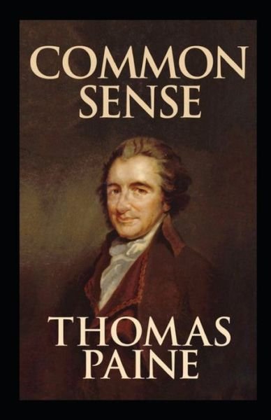 Cover for Thomas Paine · Common Sense Original Edition-Thomas Paine (Annotated) (Pocketbok) (2021)
