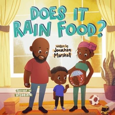 Does It Rain Food? - Teguh Sulistio - Książki - Independently Published - 9798518750340 - 10 sierpnia 2021