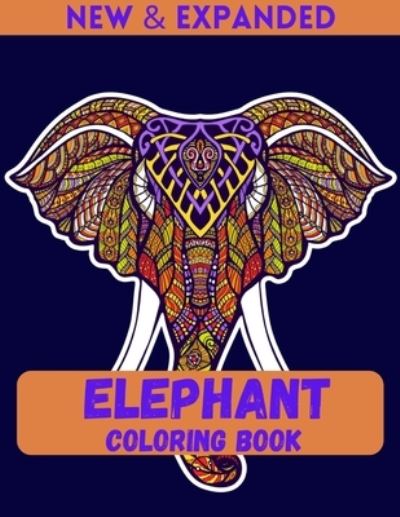 Cover for Ahsan Ahmed · Elephant Coloring Book (New &amp; Expanded) (Pocketbok) (2020)