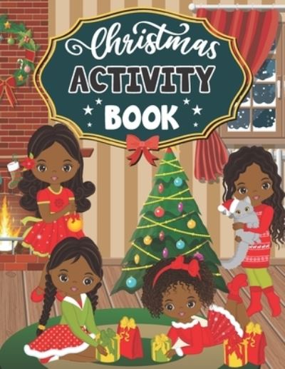 Christmas Activity Book: A Creative Holiday Coloring, Word Search, Maze, And Sudokus Activities Book for Boys and Girls Ages 6, 7, 8, 9, and10 Years. - Annett Hill - Kirjat - Independently Published - 9798560045340 - perjantai 6. marraskuuta 2020