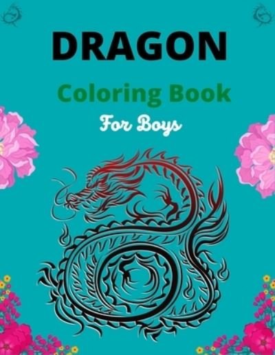 Cover for Kn Publications · Dragon Coloring Book For Boys (Taschenbuch) (2020)