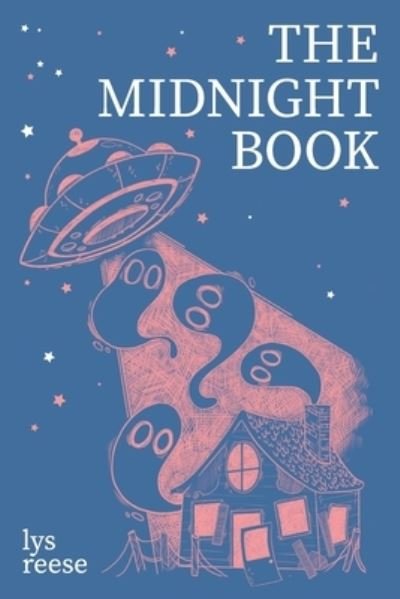 Cover for Lys Reese · The Midnight Book (Taschenbuch) (2020)