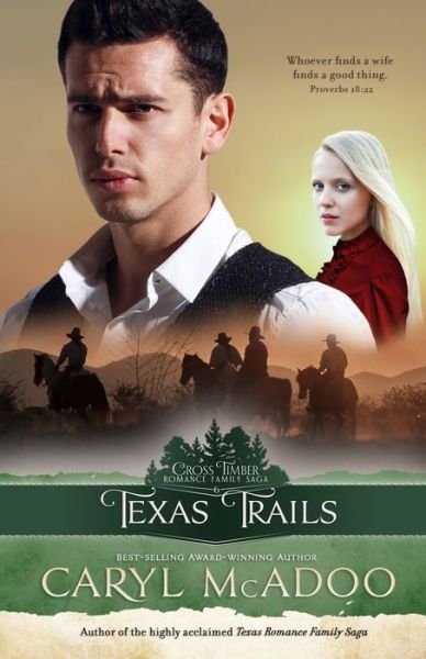 Texas Trails - Caryl McAdoo - Books - Independently Published - 9798587396340 - April 10, 2021