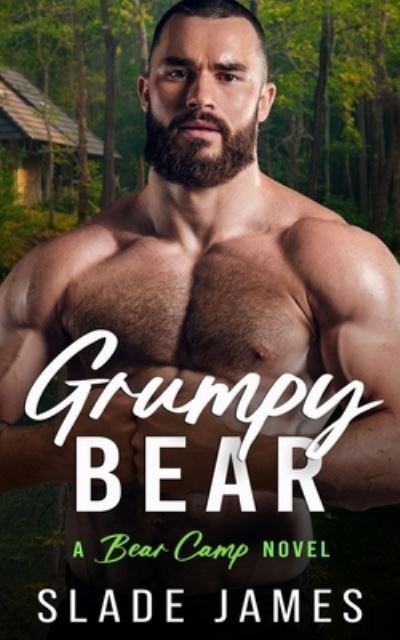 Cover for Slade James · Grumpy Bear (Taschenbuch) (2021)