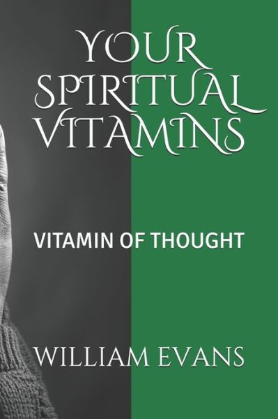 Cover for Master Teacher William D Evans · Your Spiritual Vitamins (Paperback Book) (2020)