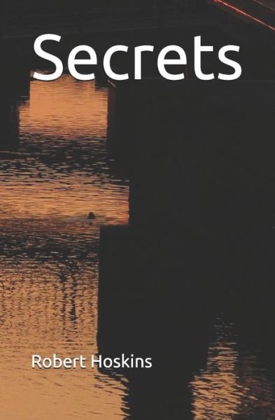 Robert Hoskins · Secrets (Paperback Book) (2020)