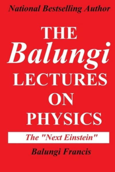 Cover for Balungi Francis · The Balungi Lectures on Physics (Taschenbuch) (2020)