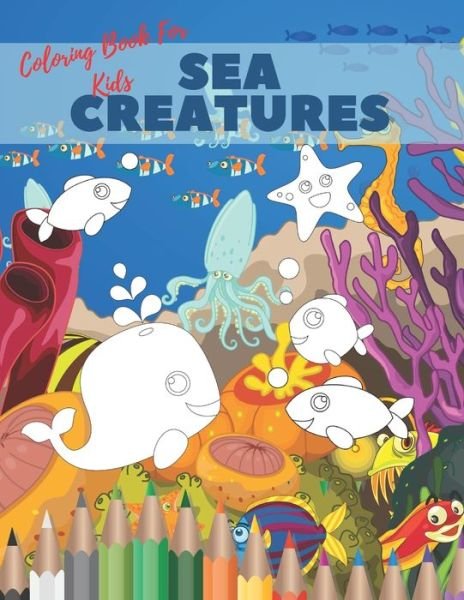 Cover for Vunzi Bleu · Sea Creatures Coloring Book For Kids (Pocketbok) (2020)