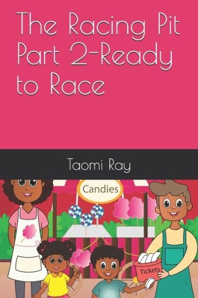 Cover for Taomi Ray · The Racing Pit Part 2-Ready to Race (Paperback Book) (2020)