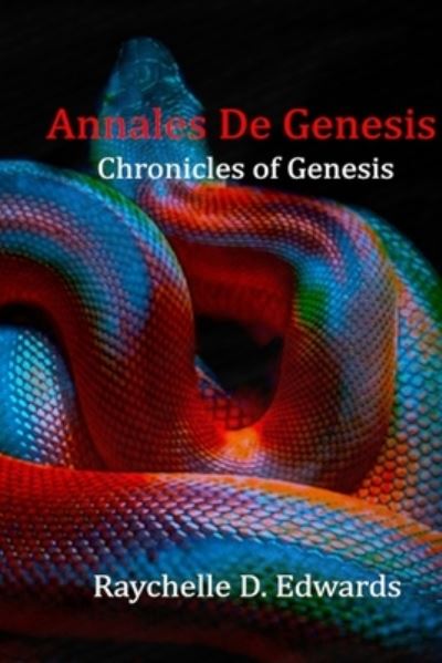 Cover for Raychelle Denise Edwards · Annales De Genesis (Paperback Book) (2020)