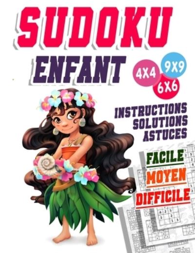 Cover for Marie &amp;marine Édition · Sudoku Enfant Facile Moyen Difficile 4x4 6x6 9x9 (Paperback Book) (2020)