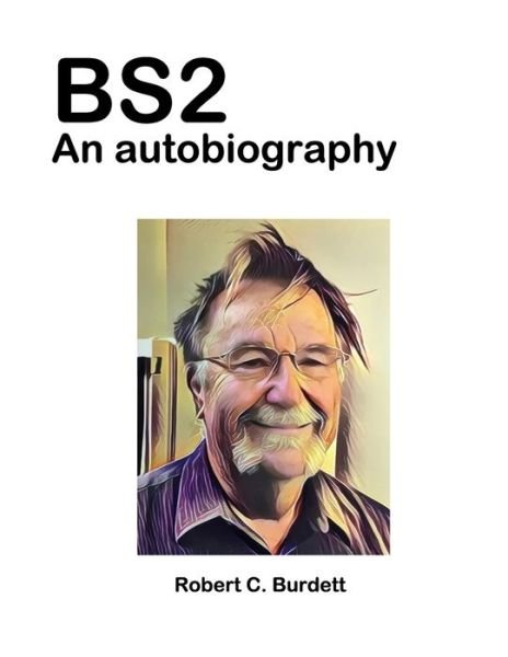 Robert Charles Burdett · Bs2 (Paperback Book) (2021)