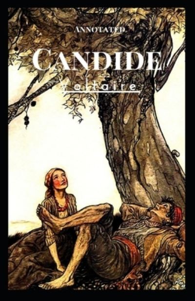 Candide Annotated - Francois-Marie Arouet Voltaire - Böcker - Independently Published - 9798705084340 - 8 februari 2021