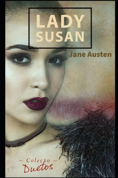 Cover for Jane Austen · Lady Susan (Colecao Duetos) (Paperback Book) (2021)