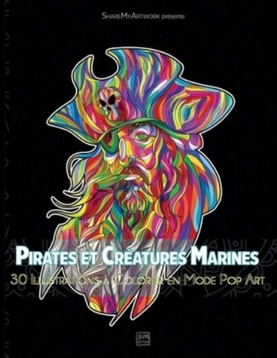 Cover for 3vm Edition Sharemyartwork · Pirates et Creatures Marines (Paperback Bog) (2021)