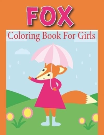 Cover for Rare Bird Books · Fox Coloring Book For Girls (Paperback Bog) (2021)