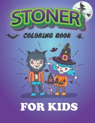 Cover for Yellow Publishing House · Stoner Coloring Book For Kids (Paperback Book) (2021)