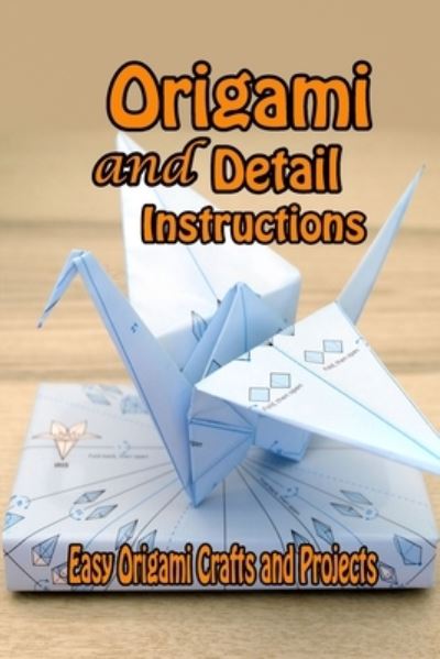 Cover for Vincent King · Origami and Detail Instructions (Paperback Book) (2021)