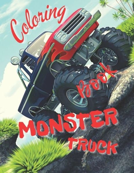 Cover for I S Art · Monster Truck Coloring Book: Amazing Collection of Cool Monsters Trucks, Coloring Book for Boys and Girls Who Really Love To Coloring (Paperback Bog) (2021)