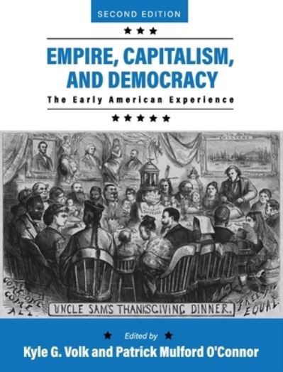 Cover for Kyle Volk · Empire, Capitalism, and Democracy (Book) (2022)