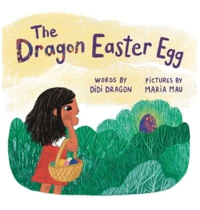 Cover for Didi Dragon · The Dragon Easter Egg (Hardcover Book) (2022)