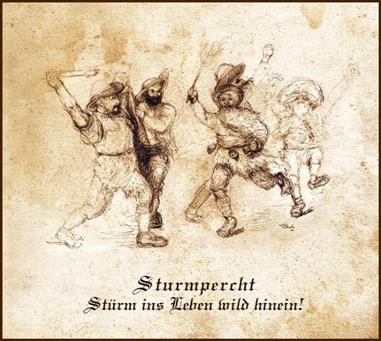 Cover for Sturmpercht · Stürm Ins Leben Wild Hinein! (CD) (2021)