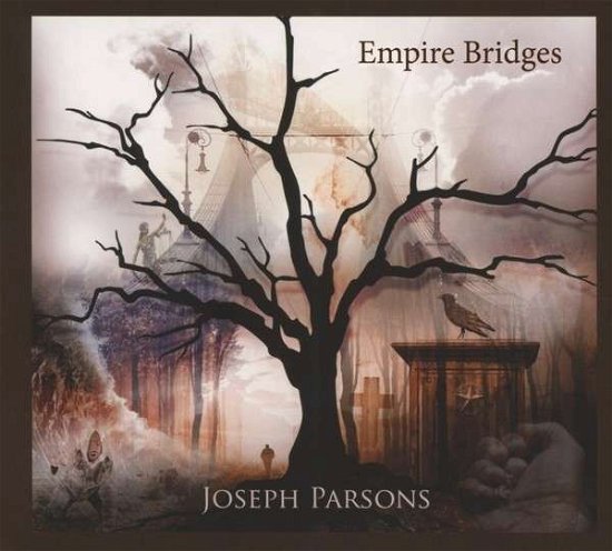 Empire Bridges - Joseph Parsons - Music - BLUE ROSE - 0010315918341 - February 4, 2014