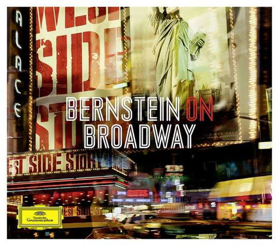 Bernstein On Broadway - Bernstein on Broadway / Various - Music - DEUTSCHE GRAMMOPHON - 0028947998341 - March 16, 2018